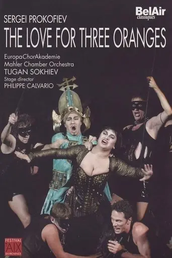 The Love for Three Oranges - Aix-en-Provence (2004)