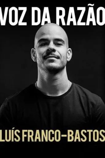 Luís Franco-Bastos: Voz da Razão (2018)