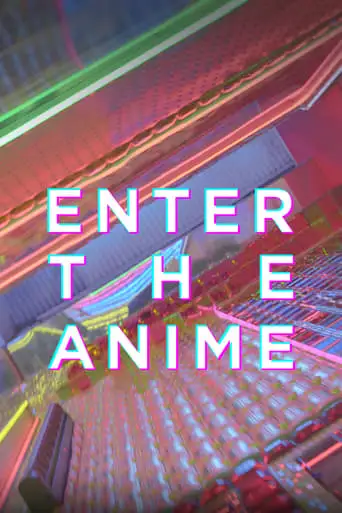 Enter The Anime (2019)
