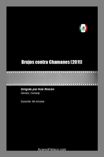 Brujos contra Chamanes (2011)