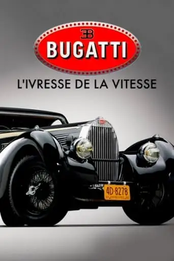 Bugatti - Im Rausch Der Geschwindigkeit (2018)