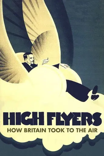 High Flyers: How Britain Took to the Air (2009)