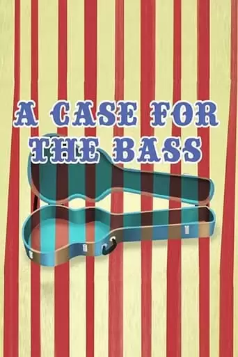 A Case For The Bass (2014)