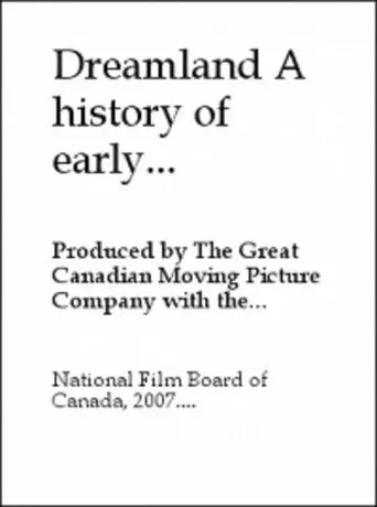 Dreamland: A History of Early Canadian Movies 1895-1939 (1974)