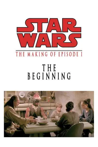 The Beginning: The Making of Star Wars Episode I (2001)