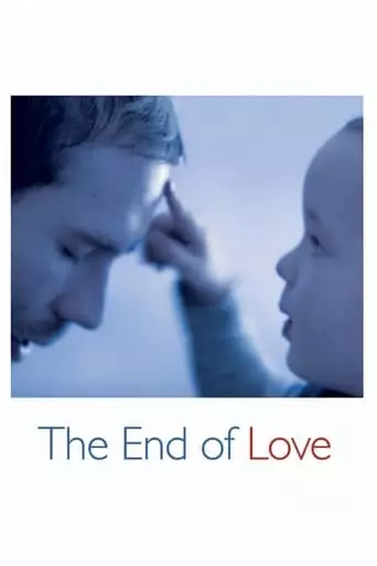 The End Of Love (2013)