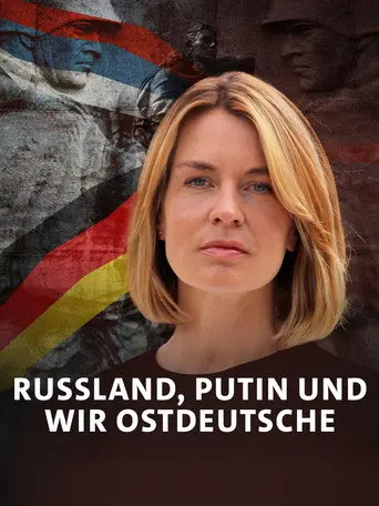 Russland, Putin und wir Ostdeutsche (2022)