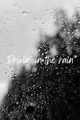 Drivin' In The Rain (2024)