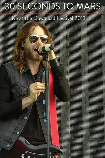 Thirty Seconds To Mars - Live At Download Festival 2013 (2013)
