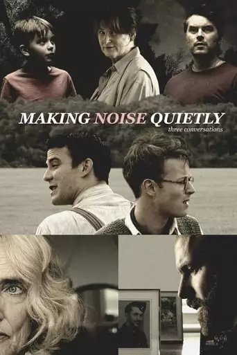 Making Noise Quietly: Three Conversations (2019)