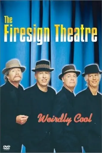 The Firesign Theatre: Weirdly Cool (2001)
