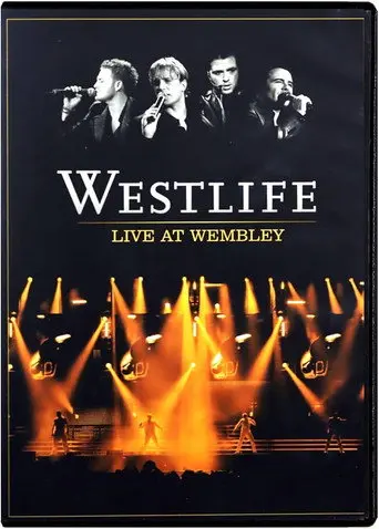 Westlife: Live At Wembley (2006)