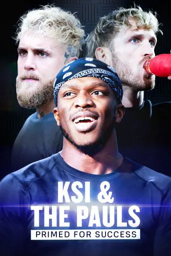 KSI & The Pauls: Primed for Success (2023)