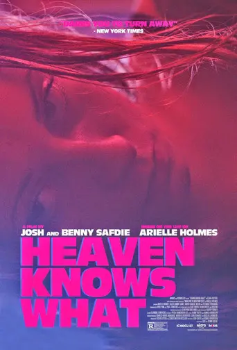 Heaven Knows What (2015)