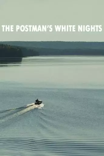 The Postman's White Nights (2014)