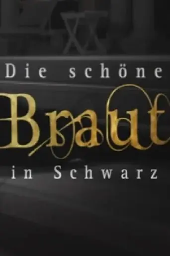 Die schöne Braut in Schwarz (2004)
