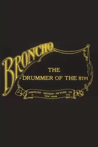 The Drummer Of The 8th (1913)