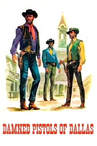 Damned Pistols of Dallas (1964)