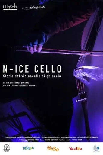 N-Ice Cello: Storia Del Violoncello Di Ghiaccio (2021)