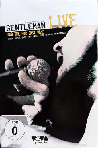 Gentleman and The Far East Band – Live - The Cologne Session 2003 (2003)