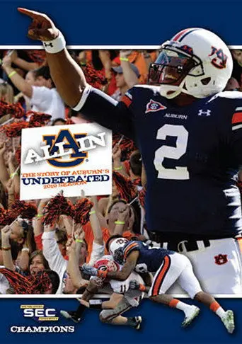 All In: The Story of Auburn's Undefeated 2010 Season (2011)