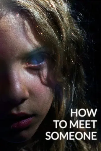 How to meet Someone (2026)