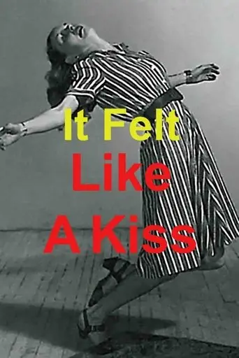 It Felt Like a Kiss (2009)