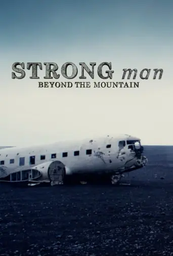 Strongman: Beyond the Mountain (2019)
