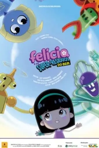 Felicia E Os Super-Residuos Do Bem (2024)