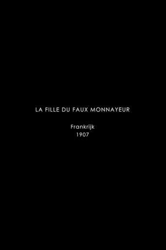 La Fille Du Faux-monnayeur (1907)