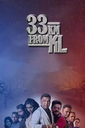 33km From KL (2018)