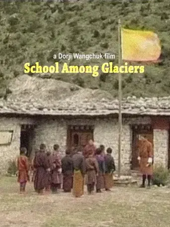 School Among Glaciers (2004)