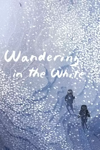 Wandering In The White (2019)
