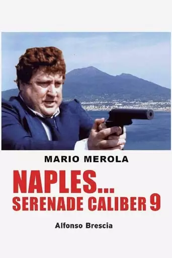 Naples... Serenade Caliber 9 (1978)
