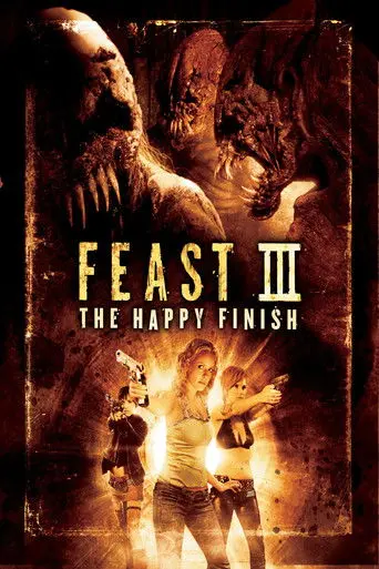 Feast III: The Happy Finish (2009)
