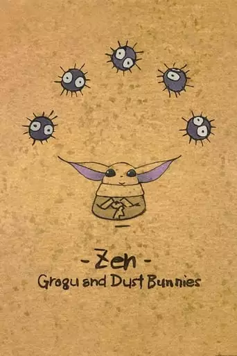 Zen: Grogu And Dust Bunnies (2022)