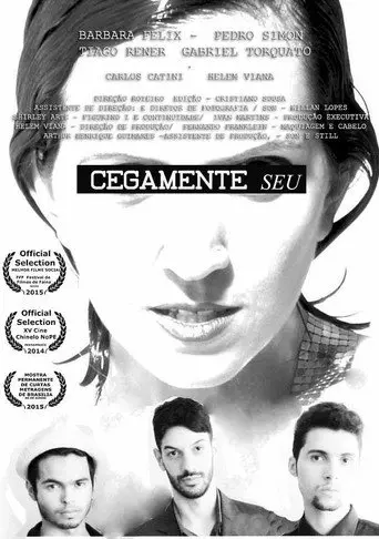 Cegamente Seu (2014)