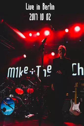 Mike + The Mechanics | Live In Berlin 2017 (2017)