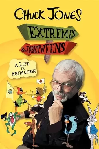 Chuck Jones: Extremes And In-Betweens - A Life In Animation (2000)