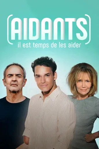 Aidants, il est temps de les aider (2024)