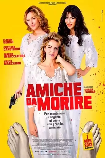 Amiche Da Morire (2013)