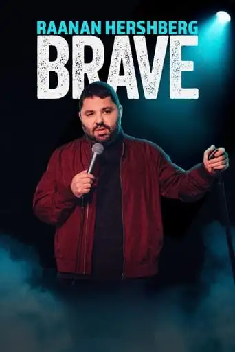 Raanan Hershberg: Brave (2024)