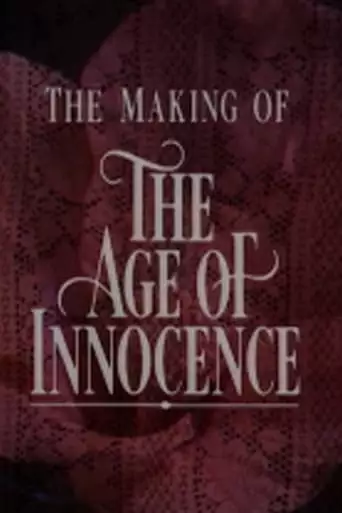 Innocence And Experience: The Making Of 'The Age Of Innocence' (1992)