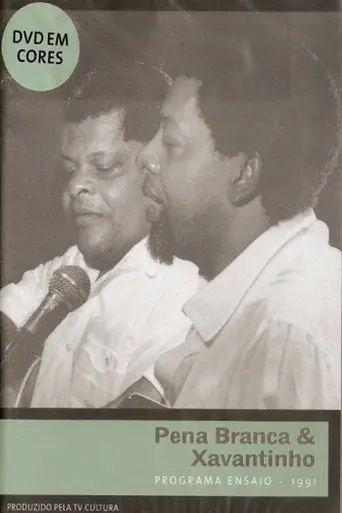 Pena Branca e Xavantinho: Programa Ensaio (1991)