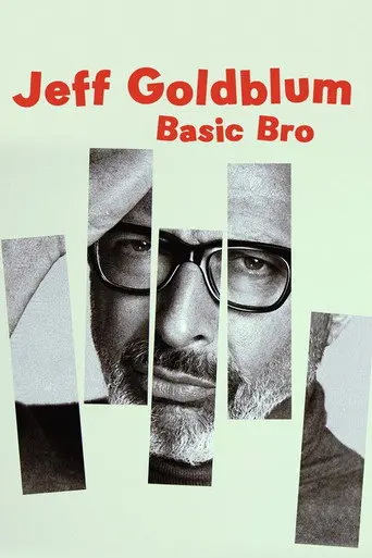 Jeff Goldblum: Basic Bro (2017)