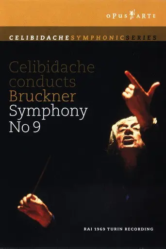 Bruckner: Celibidache conducts Bruckner Symphony No. 9 (2007)