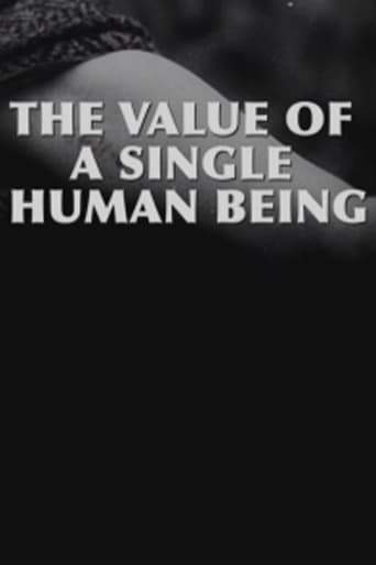 The Value Of A Single Human Being (2004)
