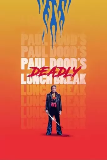 Paul Dood's Deadly Lunch Break (2021)