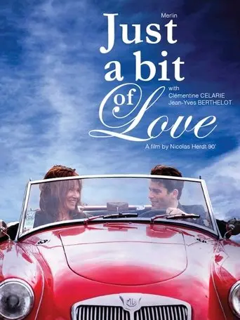 Just a bit of Love (2009)