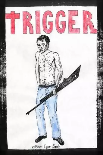 Trigger (2018)